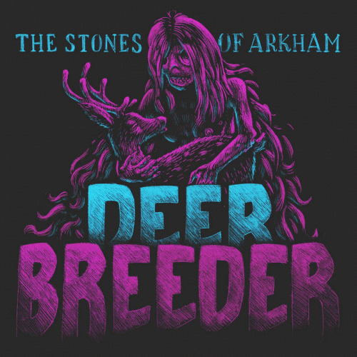 The Stones Of Arkham : Deer Breeder